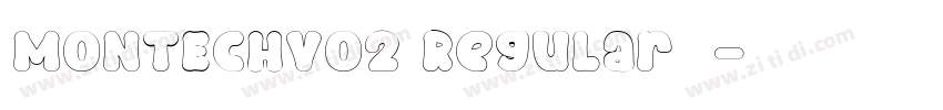 MONTECHV02 Regular 语字体转换